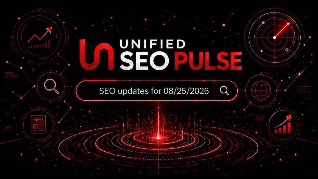 Unified SEO Pulse news roundup graphic for August 25, 2026